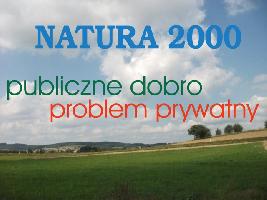 Natura 2000 - dobro publiczne, problem prywatny