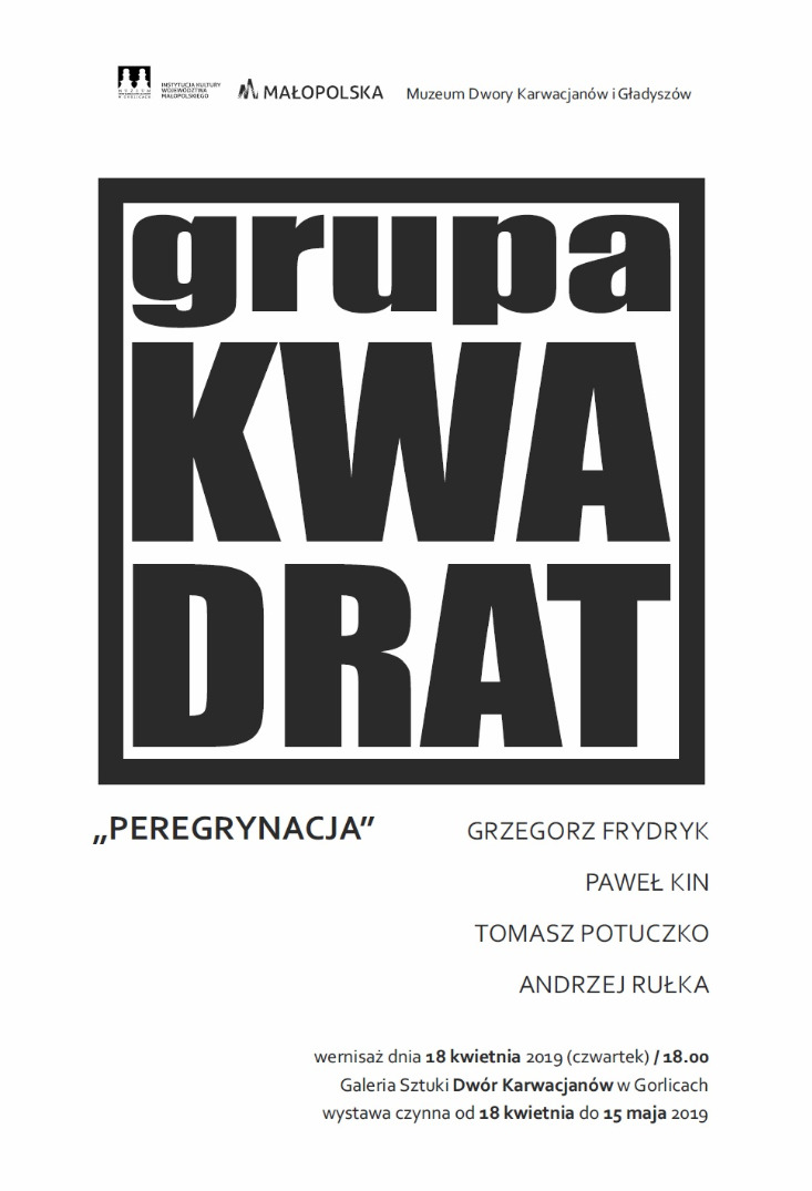Wystawa - GRUPA KWADRAT- Grzegorz Frydryk,Paweł Kin,Tomasz Potuczko,Andrzej Rułka