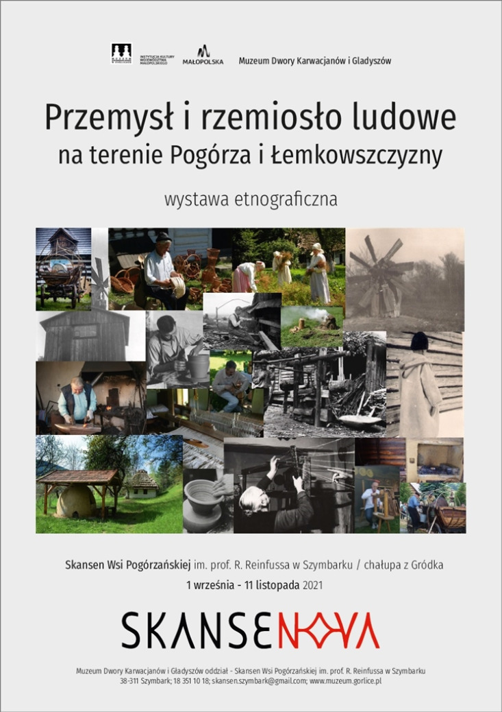 PRZEMYSŁ I RZEMIOSŁO LUDOWE NA TERENIE POGÓRZA I ŁEMKOWSZCZYZNY / WYSTAWA W RAMACH PROJEKTU SKANSENOVA