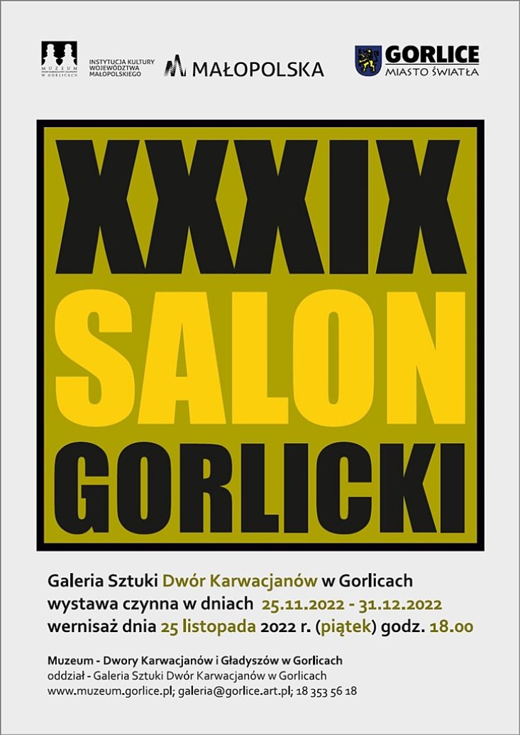 XXXIX SALON GORLICKI - WYSTAWA INTERDYSCYPLINARNA GORLICKIEGO ŚRODOWISKA PLASTYCZNEGO