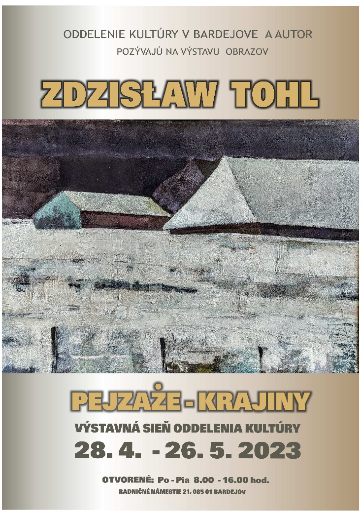 Zdzisław Tohl - wystawa malarstwa w Bardejowie