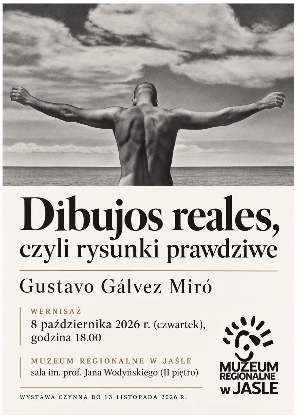 Wystawa „Dibujos reales, czyli rysunki prawdziwe” w Muzeum Regionalnym w Jaśle ⁄zapowiedź⁄