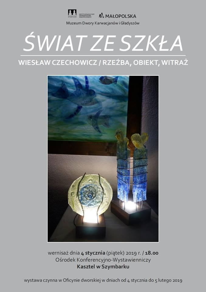 Wiesław Czechowicz „Świat ze szkła” - rzeźba, obiekt, witraż