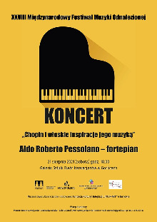 ALDO ROBERTO PESSOLANO ,,CHOPIN I WŁOSKIE INSPIRACJE JEGO MUZYKĄ’’ KONCERT FORTEPIANOWY