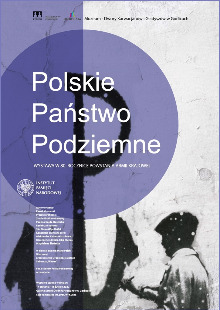 POLSKIE PAŃSTWO PODZIEMNE / WYSTAWA IPN W 80. ROCZNICĘ POWSTANIA ARMII KRAJOWEJ