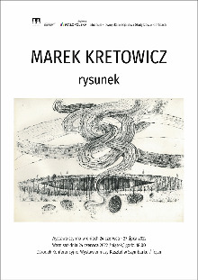 MAREK KRETOWICZ / WYSTAWA RYSUNKU