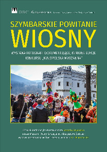 Szymbarskie powitanie wiosny / reportaż fotograficzny