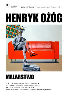 HENRYK OŻÓG / WYSTAWA MALARSTWA