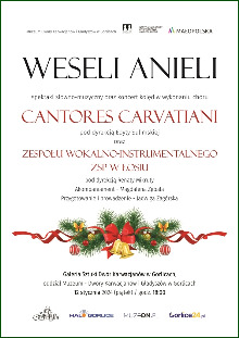 „WESELI ANIELI” - SPEKTAKL MUZYCZNO - SŁOWNY ORAZ KONCERT KOLĘD - CHÓR CANTORES CARVATIANI„WESELI ANIELI” - SPEKTAKL MUZYCZNO - SŁOWNY ORAZ KONCERT KO