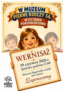 „W muzeum piękne rzeczy są…”