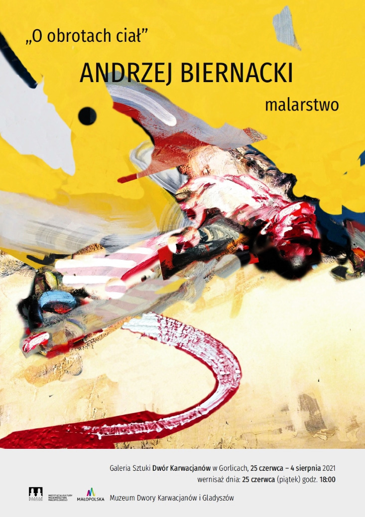 ANDRZEJ BIERNACKI „O OBROTACH CIAŁ” / WYSTAWA MALARSTWA