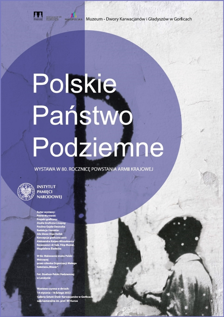 POLSKIE PAŃSTWO PODZIEMNE / WYSTAWA IPN W 80. ROCZNICĘ POWSTANIA ARMII KRAJOWEJ