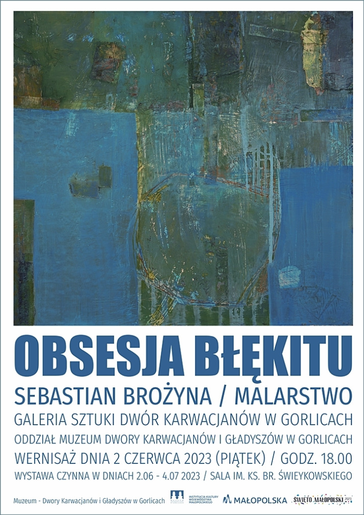 SEBASTIAN BROŻYNA „OBSESJA BŁĘKITU” / WYSTAWA MALARSTWA