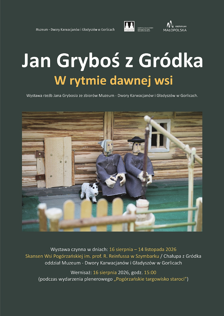 Jan Gryboś z Gródka. W rytmie dawnej wsi - wystawa rzeźby ludowej Jan Gryboś z Gródka. W rytmie dawnej wsi - wystawa rzeźby ludowej