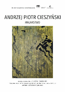 Andrzej Piotr Cieszyński wystawa malarstwa