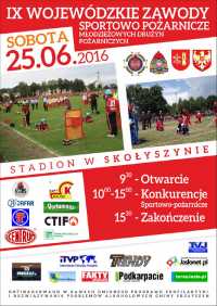 IX Wojewódzkie Młodzieżowe Zawody Sportowo-Pożarnicze w Skołyszynie